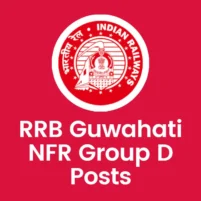 northeast frontier railway rrb guwahati group d