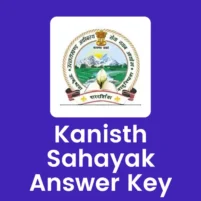 uksssc kanisth sahayak answer key